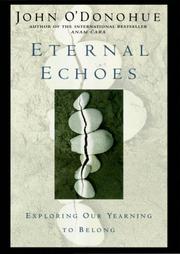 Eternal echoes : exploring our yearning to belong /