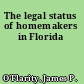 The legal status of homemakers in Florida