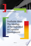 Profitable ideas the ideology of the individual in capitalist development /