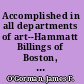 Accomplished in all departments of art--Hammatt Billings of Boston, 1818-1874 /