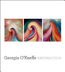 Georgia O'Keeffe : abstraction /