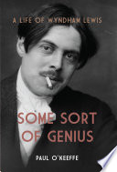 Some sort of genius : a life of Wyndham Lewis /