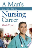 Man's guide to a nursing career