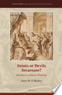 Saints or devils incarnate? : studies in Jesuit history /