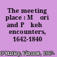 The meeting place : Māori and Pākehā encounters, 1642-1840 /