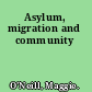 Asylum, migration and community