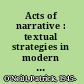 Acts of narrative : textual strategies in modern German fiction /