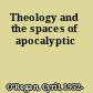 Theology and the spaces of apocalyptic