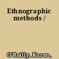 Ethnographic methods /