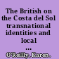 The British on the Costa del Sol transnational identities and local communities /