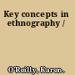 Key concepts in ethnography /