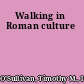 Walking in Roman culture