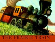 The prairie train /