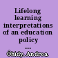 Lifelong learning interpretations of an education policy in Europe /