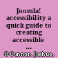 Joomla! accessibility a quick guide to creating accessible websites with Joomla! /