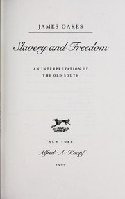 Slavery and freedom : an interpretation of the Old South /