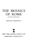 The mosaics of Rome, from the third to the fourteenth centuries /