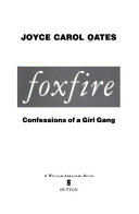 Foxfire : confessions of a girl gang /