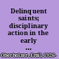 Delinquent saints; disciplinary action in the early Congregational churches of Massachusetts
