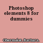 Photoshop elements 8 for dummies