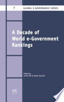 A decade of world e-government rankings /