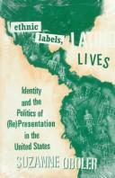 Ethnic labels, Latino lives : identity and the politics of (re)presentation in the United States /