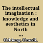 The intellectual imagination : knowledge and aesthetics in North Atlantic and African philosophy /