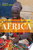Entrepreneurship in Africa : a historical approach /