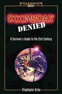 Doomsday denied : a survivor's guide to the 21st century /