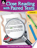 Close reading with paired texts. engaging lessons to improve comprehension /