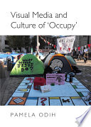 Visual media and culture of 'occupy' /