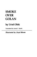 Smoke over Golan /