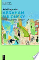 Abraham Shlonsky : an introduction to his poetry /