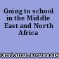 Going to school in the Middle East and North Africa