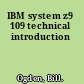 IBM system z9 109 technical introduction