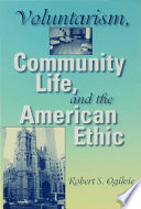 Voluntarism, community life, and the American ethic