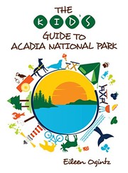 The kid's guide to Acadia National Park /