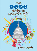 The kid's guide to Washington, DC /