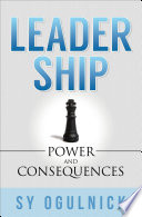 Leadership : power and consequences /