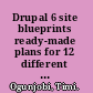 Drupal 6 site blueprints ready-made plans for 12 different professional Drupal sites /