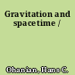 Gravitation and spacetime /