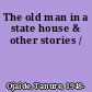 The old man in a state house & other stories /