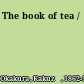 The book of tea /