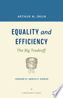 Equality and efficiency : the big tradeoff /