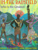 In the Rainfield : who is the greatest? /