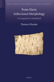 Proto-Slavic inflectional morphology : a comparative handbook /