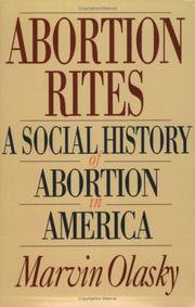 Abortion rites : a social history of abortion in America /