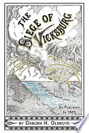 A soldier's story of the siege of Vicksburg from the diary of Osborn H.Oldroyd