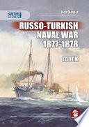 Russo-Turkish Naval War 1877-1878 /