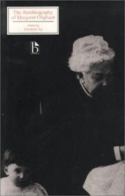 The autobiography of Margaret Oliphant /